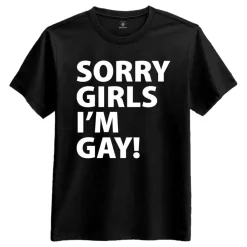 Netshirt Group AB Sorry Girls I'm Gay T-shirt - Tøj