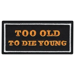 Märkbar AB Stofmærke Too Old To Die Young - Accessories